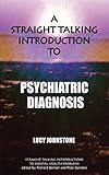 A straight talking introduction to psychiatric diagnosis