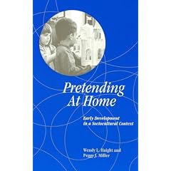 Pretending at Home: Early Development in a Sociocultural Context (SUNY Series, Children's Play in Society)