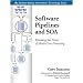 Software Pipelines and SOA: Releasing the Power of Multi-Core Processing (Addison-Wesley Information Technology Series)