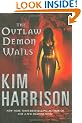 The Outlaw Demon Wails (The Hollows, Book 6)