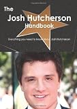 The Josh Hutcherson Handbook - Everything you need to know about Josh Hutcherson