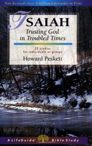 Isaiah: Trusting God in Troubled Times (Lifeguide Bible Studies)