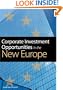 Corporate Investment Opportunities in the New Europe