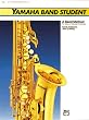 Yamaha Band Student, Book 2: E-Flat Alto Saxophone (Yamaha Band Method)