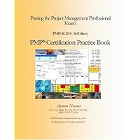 Passing the Project Management Professional Exam: PMP Certification Practice Book (PMBOK 2004)