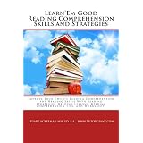 Learn'Em Good Reading Comprehension Skills and Strategies: Improve Your Child's Reading Comprehension and Reading Skills: Reading Strategies, Reading ... Reading Comprehension Tips, and Worksheets ~ Stuart Ackerman Msc.Ed...