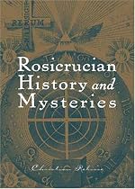 Rosicrucian History and Mysteries