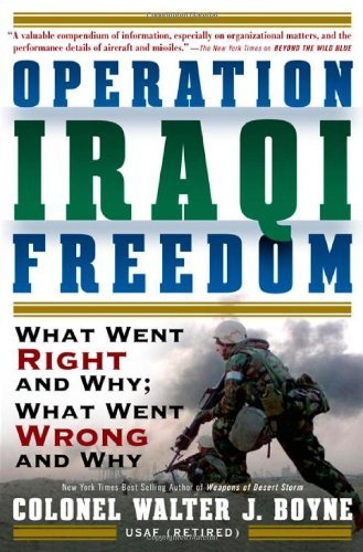 Operation Iraqi Freedom: What Went Right, What Went Wrong, and Why Hardcover - November 15, 2003