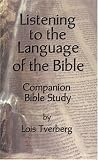 Listening to the Language of the Bible Companion Bible Study