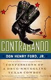 Contrabando: Confessions of a Drug-Smuggling Texas Cowboy