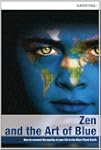 Zen and the Art of Blue