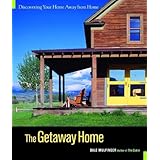 The Getaway Home: Discovering Your Home Away from Home