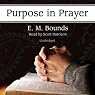 Purpose in Prayer