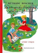 Méthode Boscher ou La journée des tout petits : Livret unique