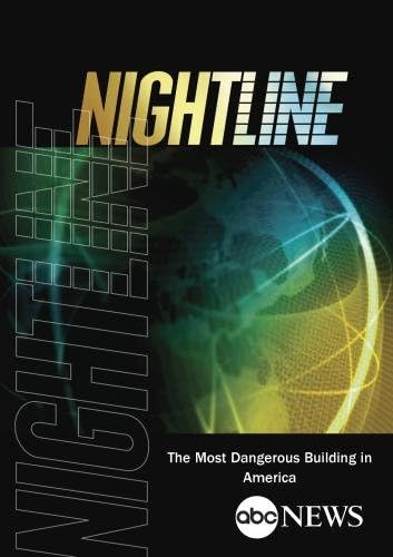 ABC News Nightline The Most Dangerous Building in America