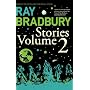 Ray Bradbury Stories: v. 2