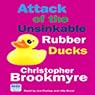 Attack of the Unsinkable Rubber Ducks