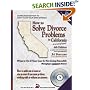 How to Solve Divorce Problems in California: What to Do if Your Case Is Not Going Smoothly: Managing a Contested Divorce (How to Solve Divorce Problems in California)
