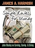 Simple Rules for Money: John Wesley on Earning, Saving, and Giving