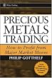 Precious Metals Trading: How To Profit from Major Market Moves (Wiley Trading)