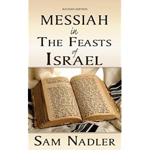 Messiah in the Feasts of Israel