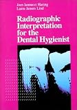 Radiographic Interpretation for the Dental Hygienist, 1e [Paperback]