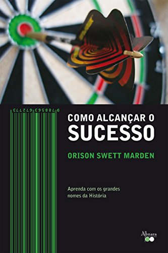 Como alcançar o sucesso (Portuguese Edition)
