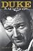 Duke: The Life and Image of John Wayne
