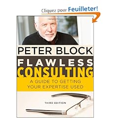 Flawless Consulting: A Guide to Getting Your Expertise Used