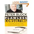 Flawless Consulting: A Guide to Getting Your Expertise Used