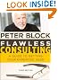 Flawless Consulting: A Guide to Getting Your Expertise Used