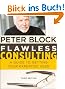 Flawless Consulting: A Guide to Getting Your Expertise Used
