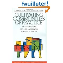 Cultivating Communities of Practice: A Guide to Managing Knowledge