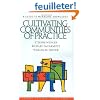Cultivating Communities of Practice: A Guide to Managing Knowledge