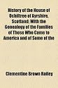 History of the House of Ochiltree of Ayrshire, Scotland; With the Genealogy of the Families of Those Who Came to America and of Some of the