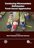 Combating micronutrient deficiencies : food-based approaches