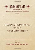 Medieval metaphysics, or is it 