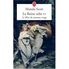 La Reine celte, Tome 2 : Le R�ve du taureau rouge