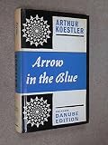 Arrow in the blue: the first volume of an autobiography : 1905-31