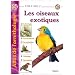 Atlas de l'ornithologie : Tome 2, Les oiseaux exotiques