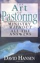 The Art of Pastoring: Ministry Without All the Answers