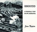 Rhosydd : a personal view = golwg bersonol