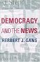 Democracy and the News Democracy and the News