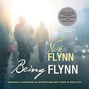 Being Flynn: A Memoir | [Nick Flynn]
