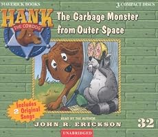 The Garbage Monster from Outer Space (Hank the Cowdog)