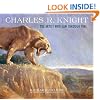 Charles R. Knight: The Artist Who Saw Through Time