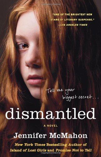 Dismantled: A Novel by Jennifer Mcmahon