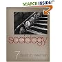 Sociology: Exploring the Architecture of Everyday Life