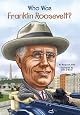 Who Was Franklin Roosevelt? (Who Was...?)