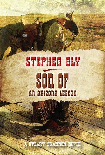 Son of an Arizona Legend (Stuart Brannon - Book 6) (The Stuart Brannon Novels)